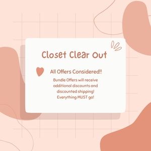 Closet Clear Out!! Everything MUST Go